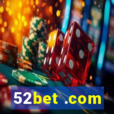 52bet .com