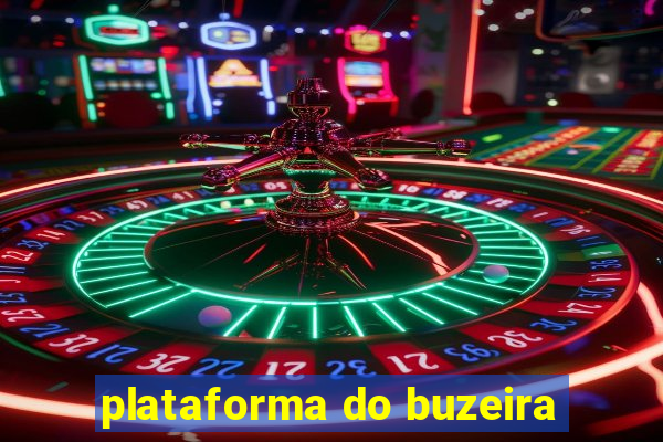 plataforma do buzeira