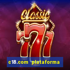 c18.com plataforma de jogos