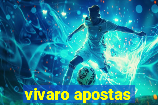 vivaro apostas