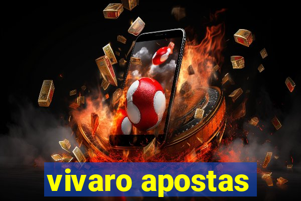 vivaro apostas