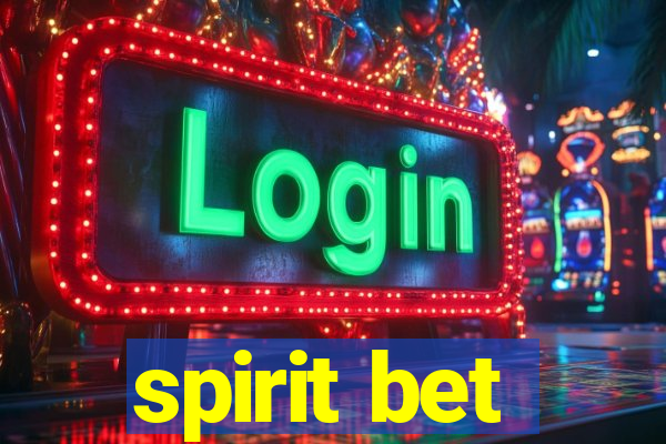 spirit bet