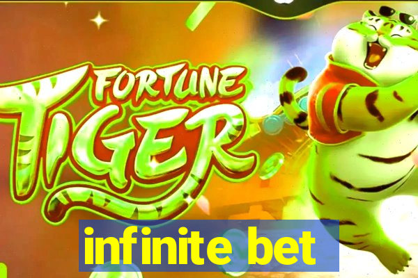 infinite bet