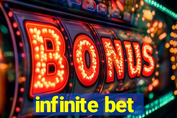 infinite bet