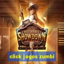 click jogos zumbi