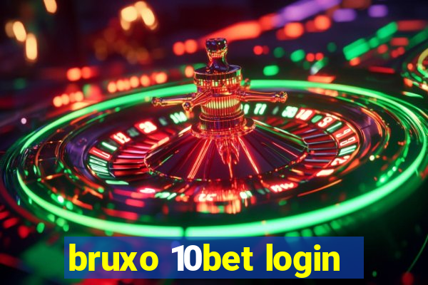 bruxo 10bet login