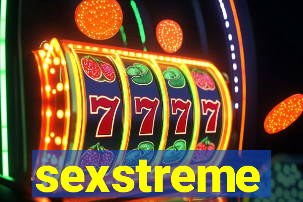 sexstreme