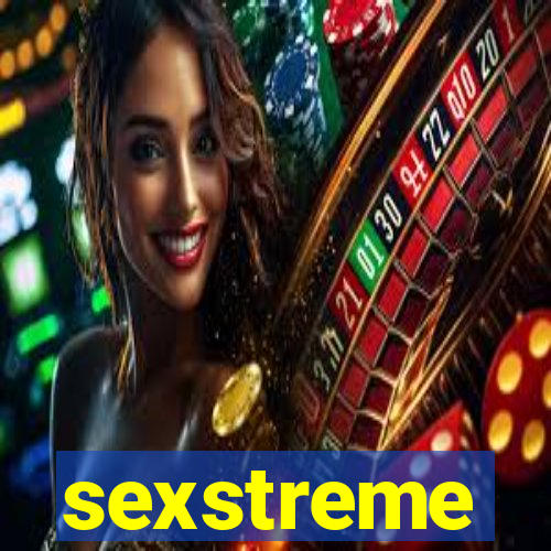 sexstreme