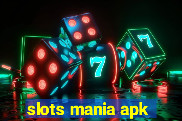 slots mania apk