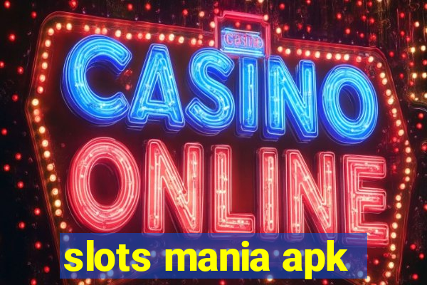 slots mania apk