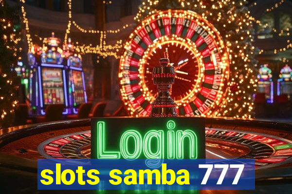 slots samba 777