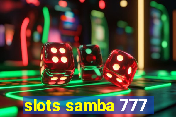 slots samba 777