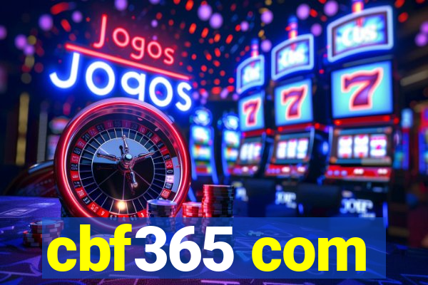 cbf365 com