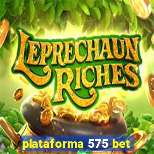 plataforma 575 bet