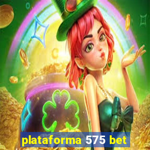 plataforma 575 bet