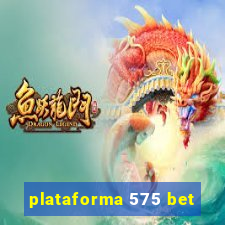 plataforma 575 bet