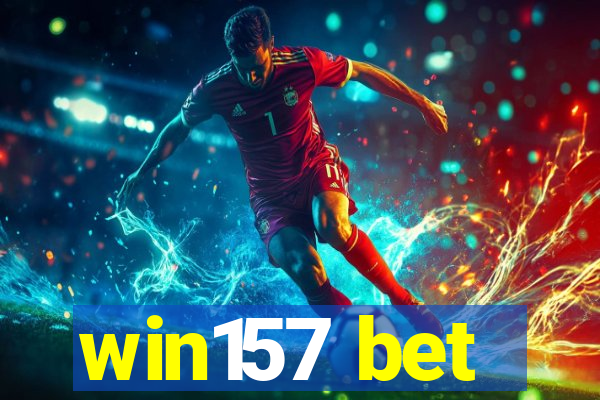 win157 bet