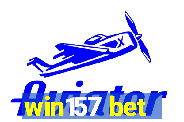 win157 bet