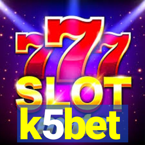 k5bet