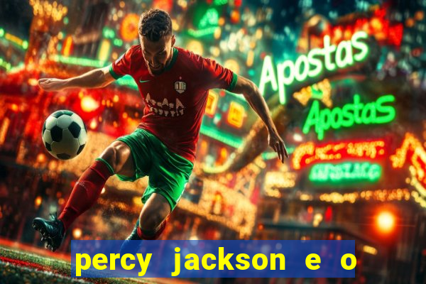 percy jackson e o ladr o de raios filme completo dublado baixar