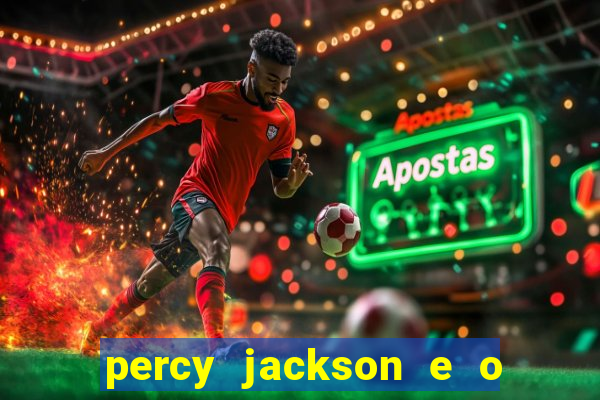 percy jackson e o ladr o de raios filme completo dublado baixar