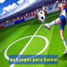 ps3 jogos para baixar