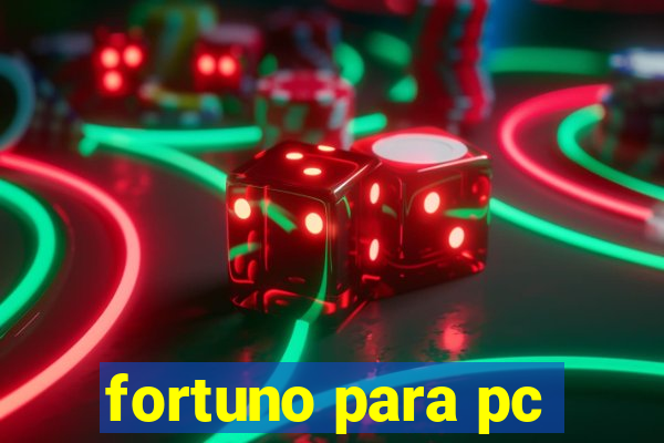 fortuno para pc