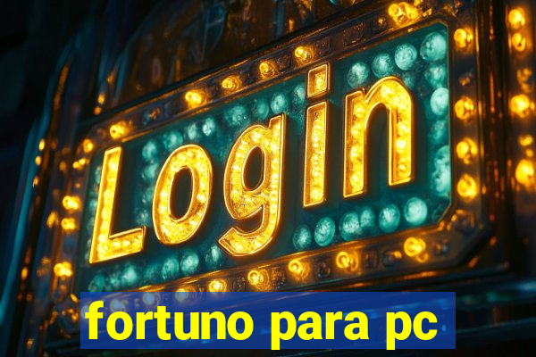 fortuno para pc