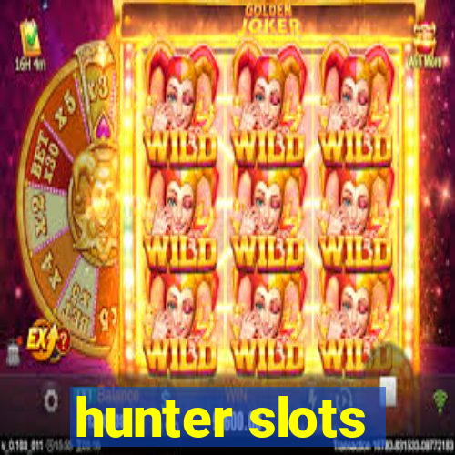 hunter slots