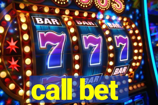 call bet