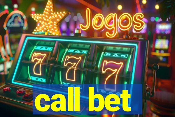 call bet