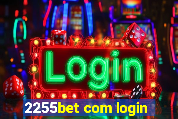 2255bet com login