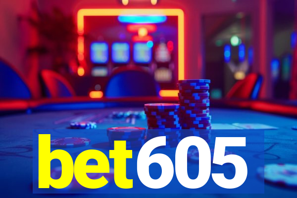 bet605