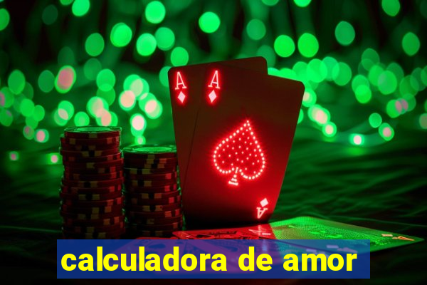 calculadora de amor