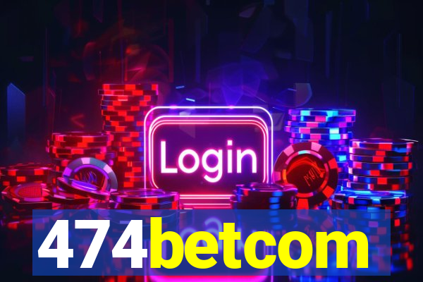 474betcom