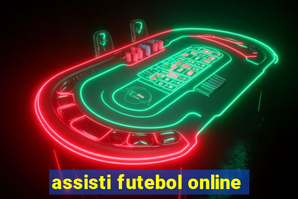 assisti futebol online