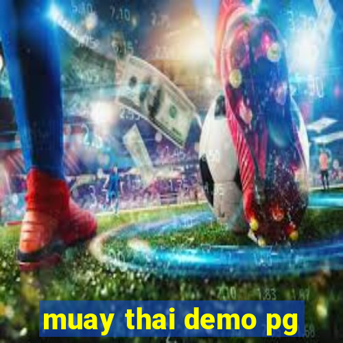 muay thai demo pg