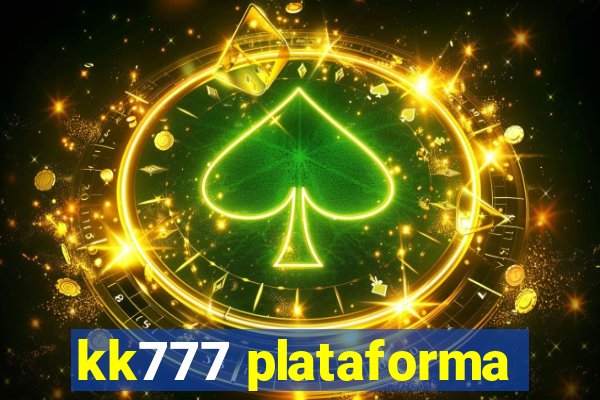 kk777 plataforma