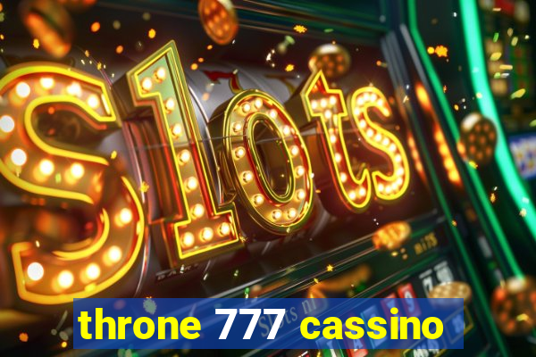 throne 777 cassino