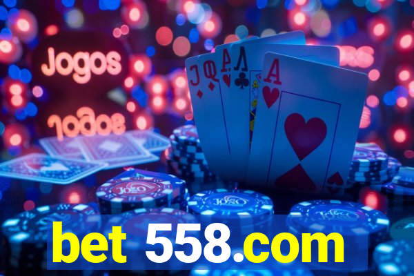 bet 558.com