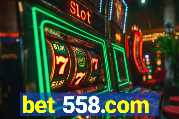 bet 558.com