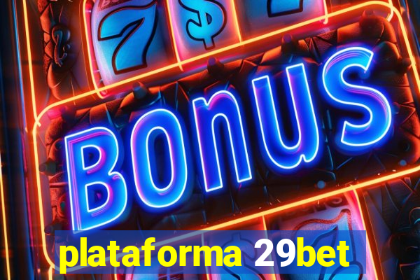 plataforma 29bet