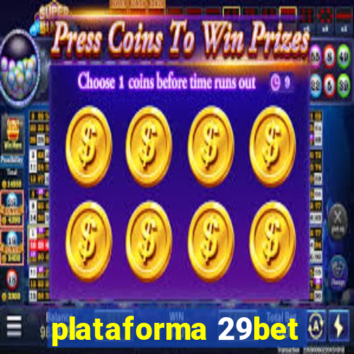 plataforma 29bet