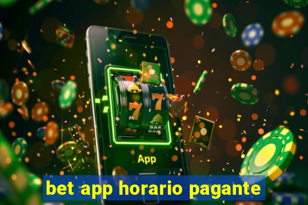 bet app horario pagante