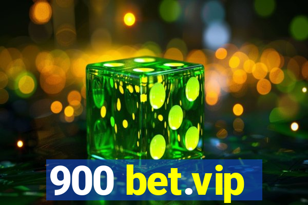 900 bet.vip