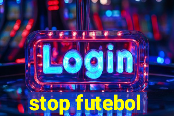 stop futebol