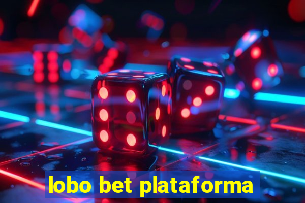 lobo bet plataforma