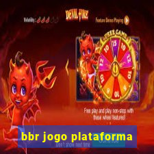 bbr jogo plataforma