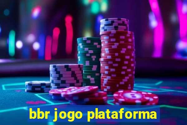 bbr jogo plataforma