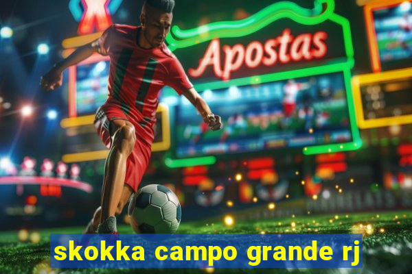 skokka campo grande rj